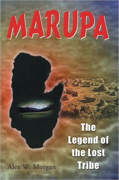 MARUPA - The Legend of the Lost Tribe