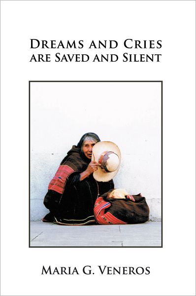 Dreams and Cries are Saved and Silent