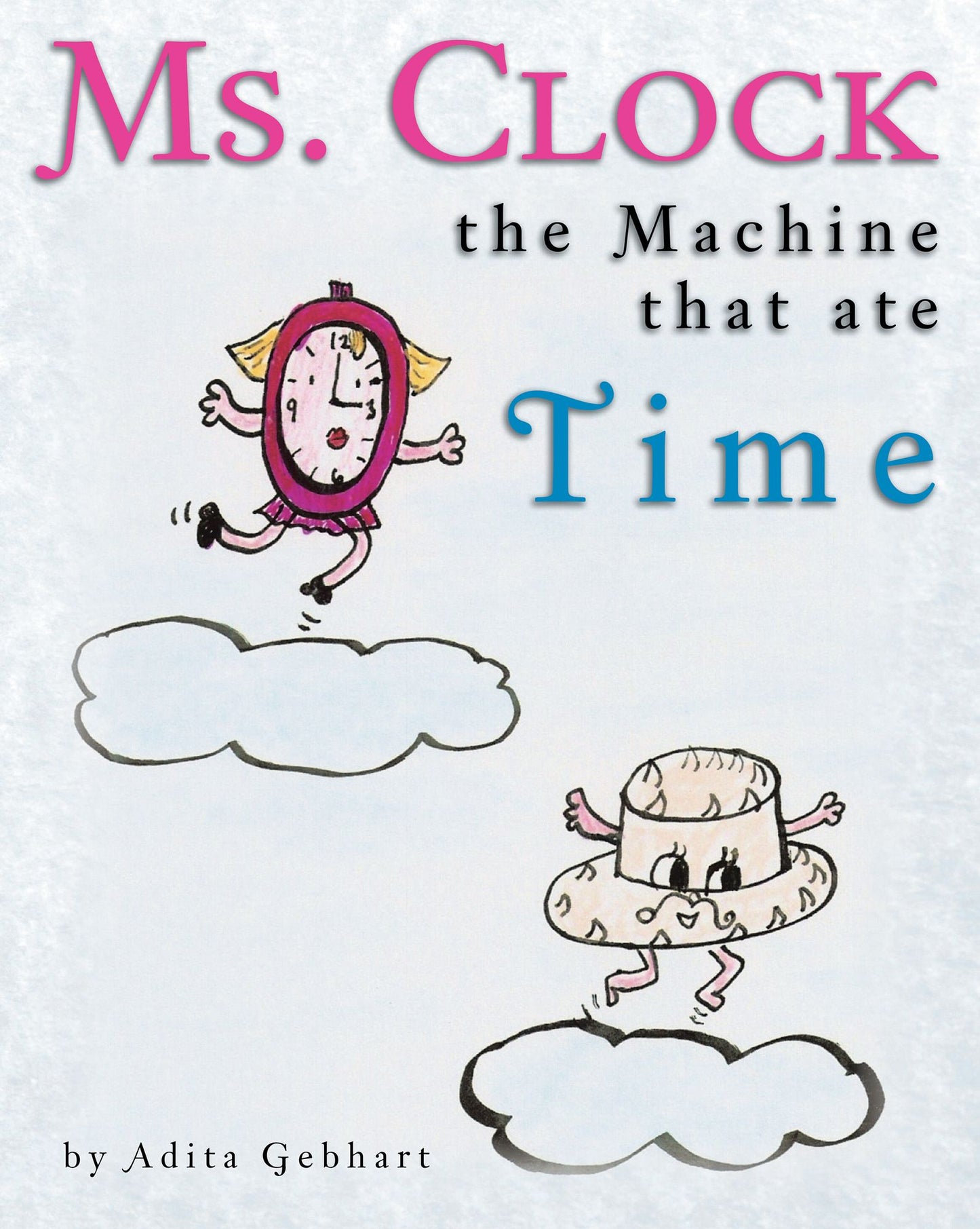 Ms. Clock, the Machine that ate Time