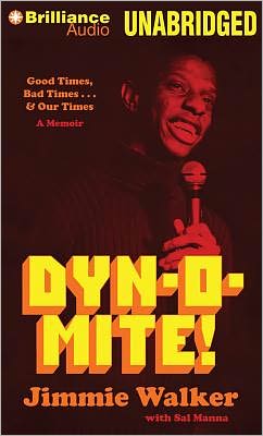 Dyn-o-mite!: Good Times, Bad Times, Our Times--A Memoir