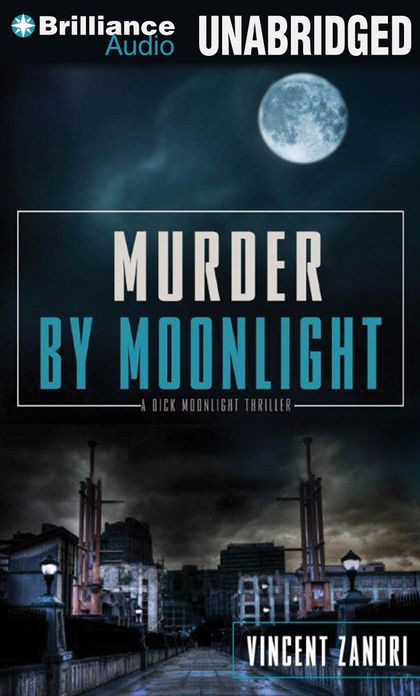 Murder by Moonlight (Dick Moonlight Series #4)