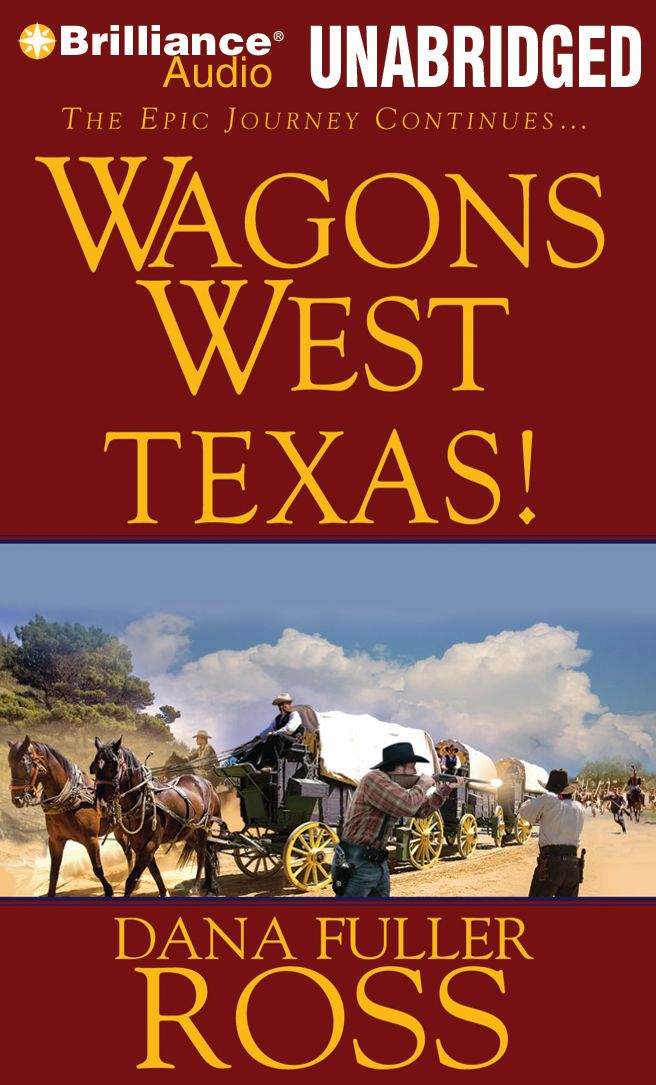 Texas! (Wagons West Series #5)