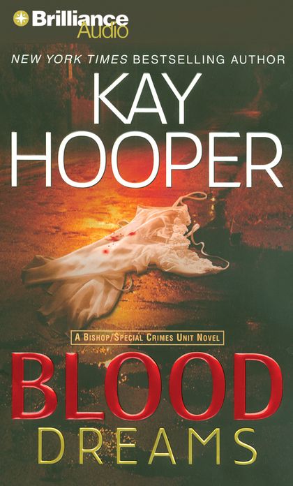 Blood Dreams (Bishop Special Crimes Unit Series #10)
