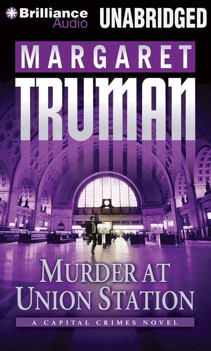 Murder at Union Station (Capital Crimes Series #20)
