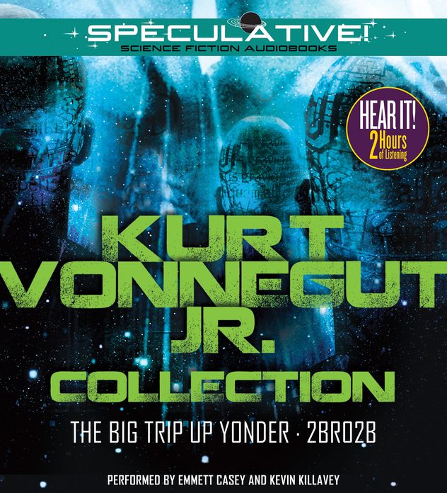 Kurt Vonnegut Jr. Collection: The Big Trip Up Yonder, 2BR02B