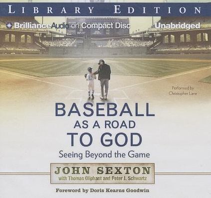 Baseball As a Road to God: Seeing Beyond the Game