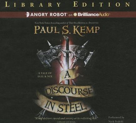 A Discourse in Steel (Egil & Nix Series #2)