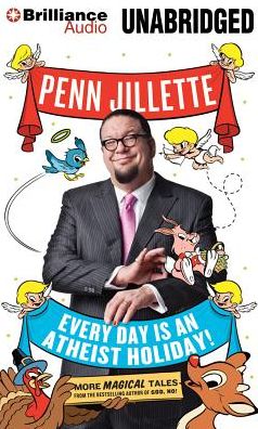 Every Day Is an Atheist Holiday