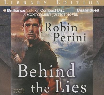 Behind the Lies (Montgomery Justice Series)