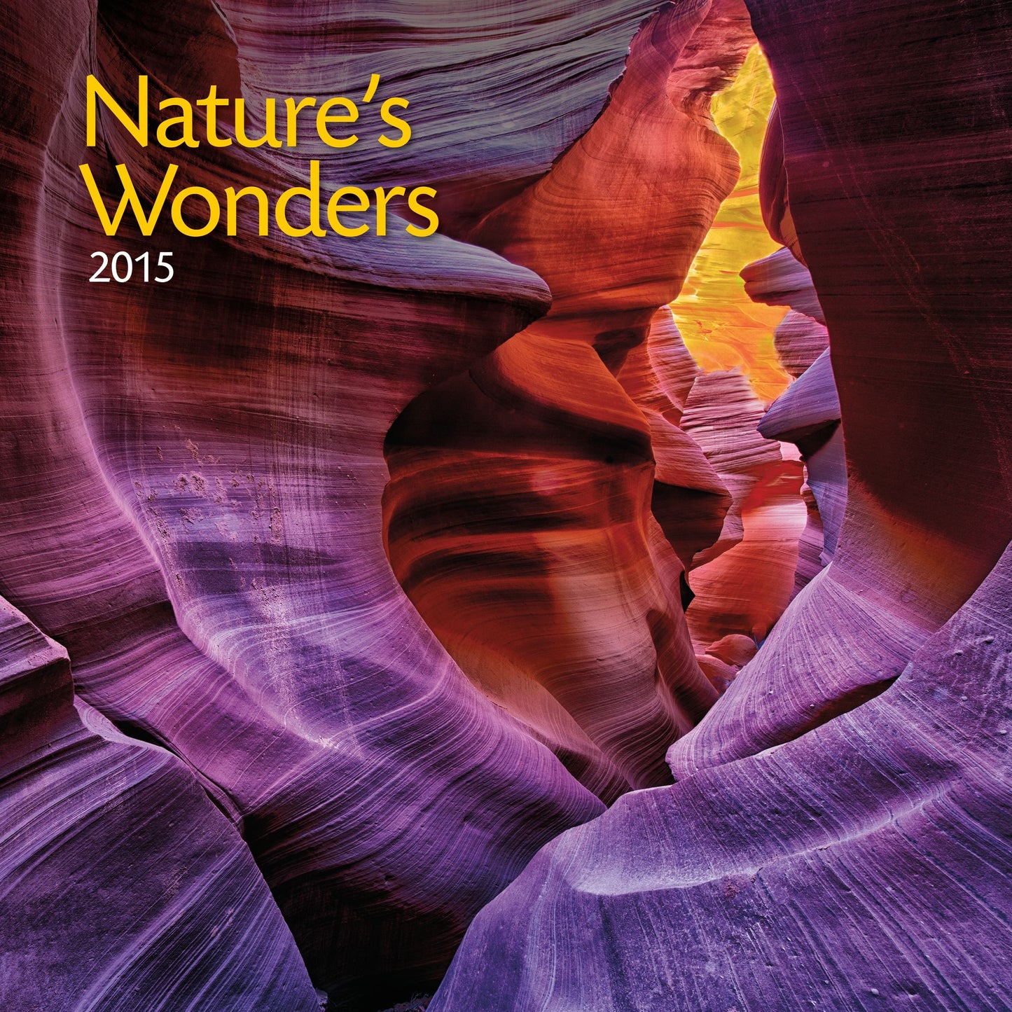 Nature's Wonders 2015 Calendar