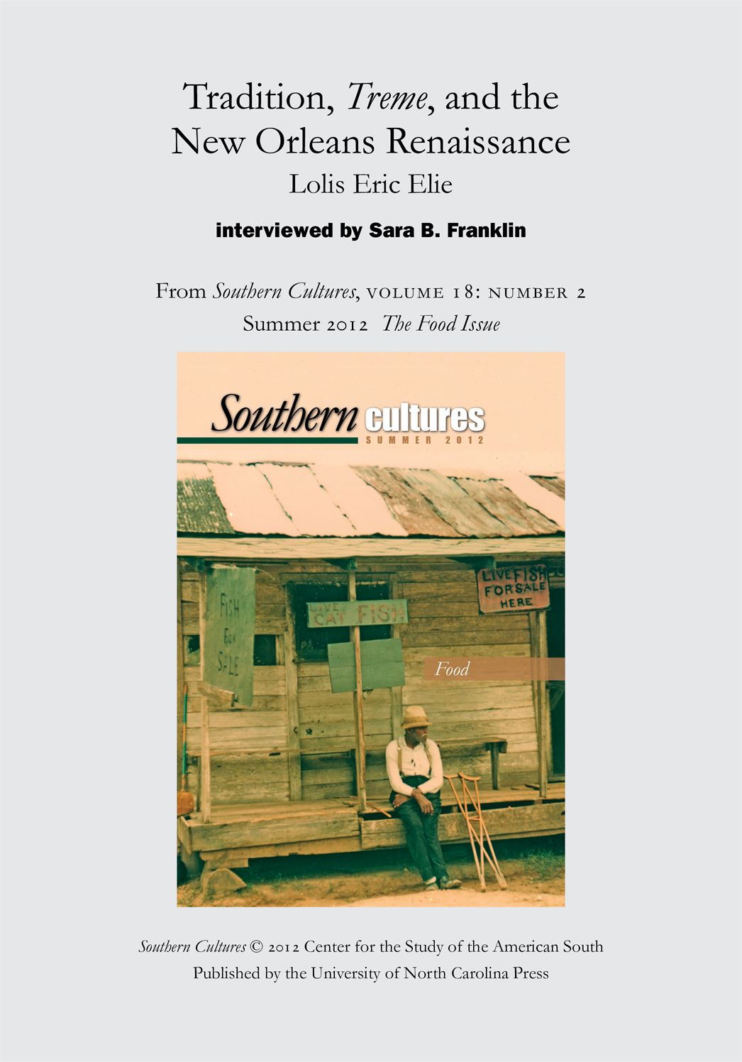 Tradition, Treme, and the New Orleans Renaissance: Lolis Eric Elie interviewed by Sara B. Franklin: An article from Southern Cultures 18:2, Summer 2012: The Special Issue on Food