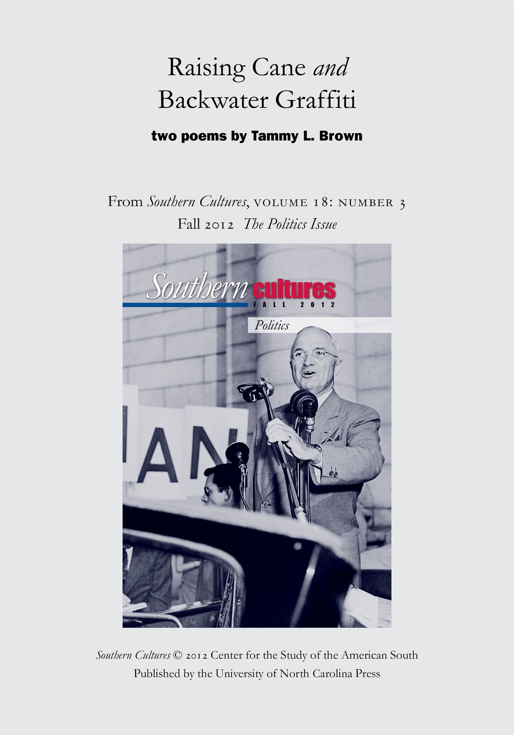 Raising Cane and Backwater Graffiti: Poetry from Southern Cultures 18:3, Fall 2012: The Politics Issue