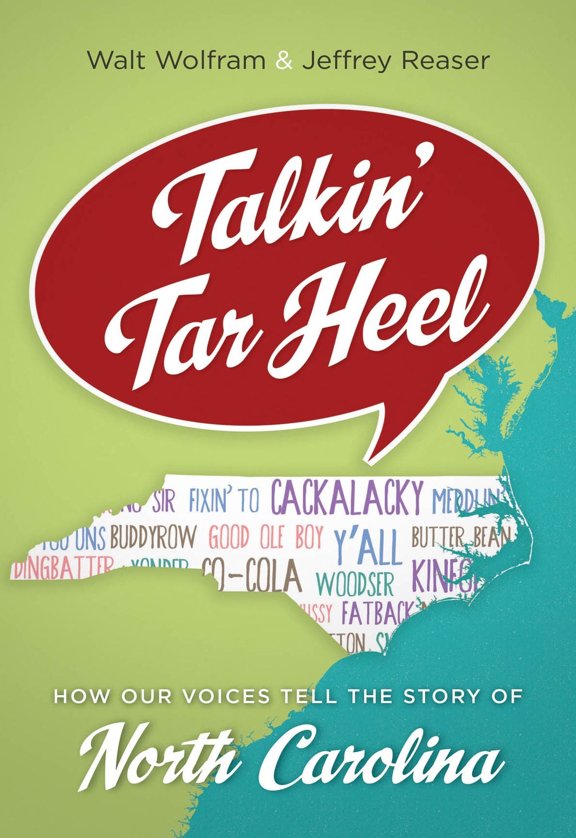 Talkin' Tar Heel: How Our Voices Tell the Story of North Carolina