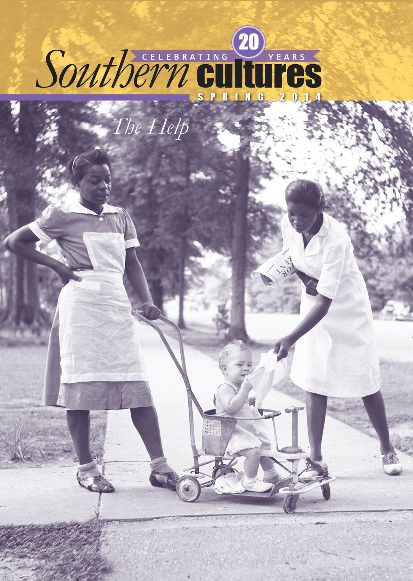 Southern Cultures: The Help Special Issue: Volume 20: Number 1 - Spring 2014 Issue
