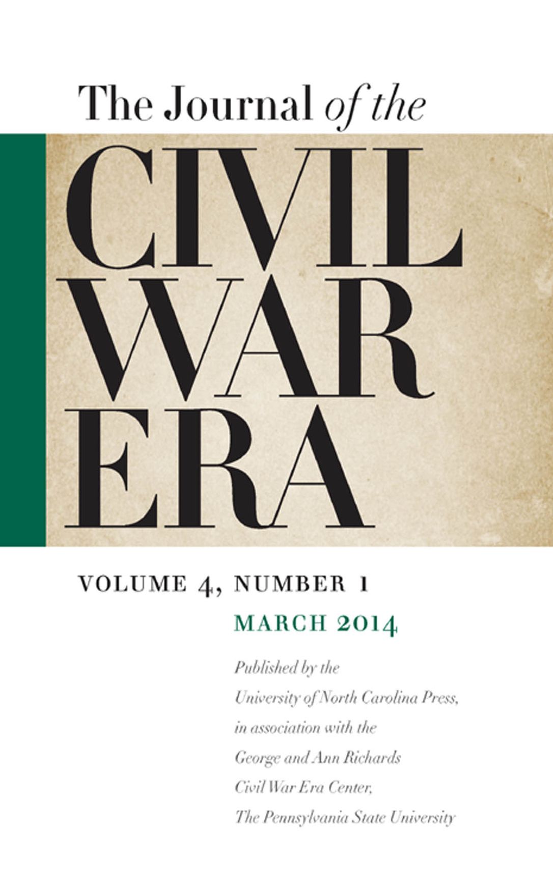 Journal of the Civil War Era: Spring 2014 Issue