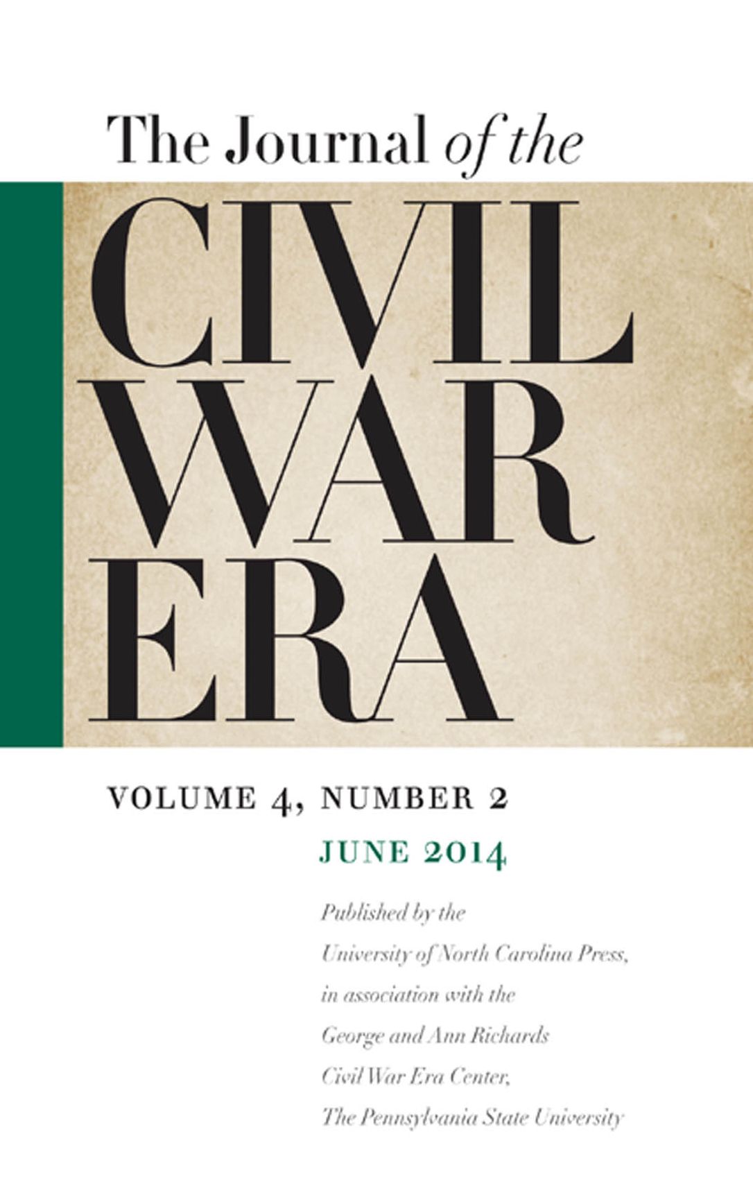 Journal of the Civil War Era: Summer 2014 Issue