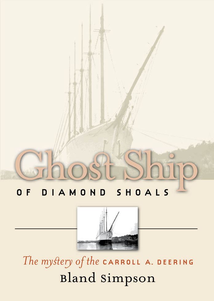 Ghost Ship of Diamond Shoals: The Mystery of the Carroll A. Deering