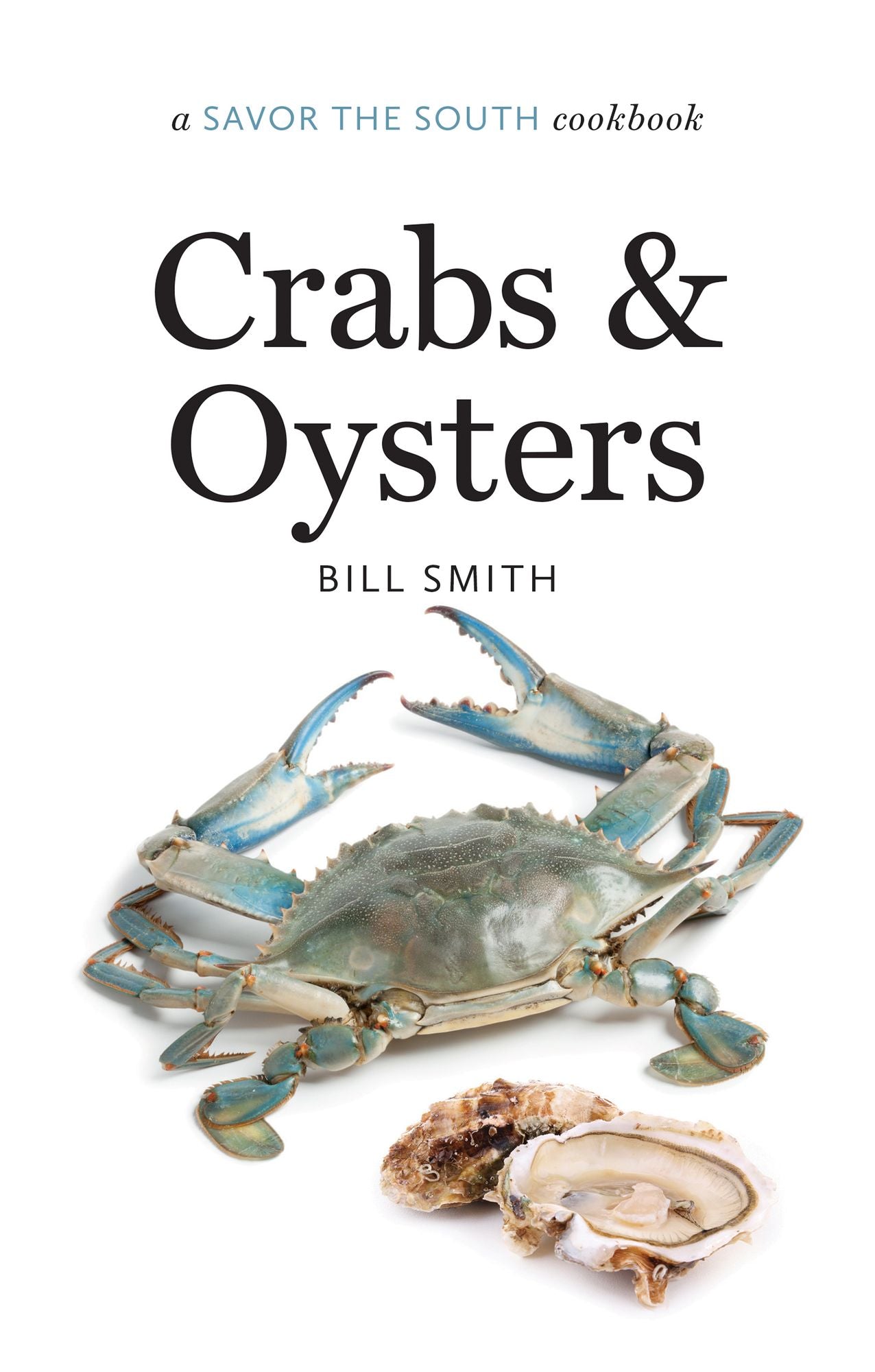 Crabs and Oysters: a Savor the South® cookbook