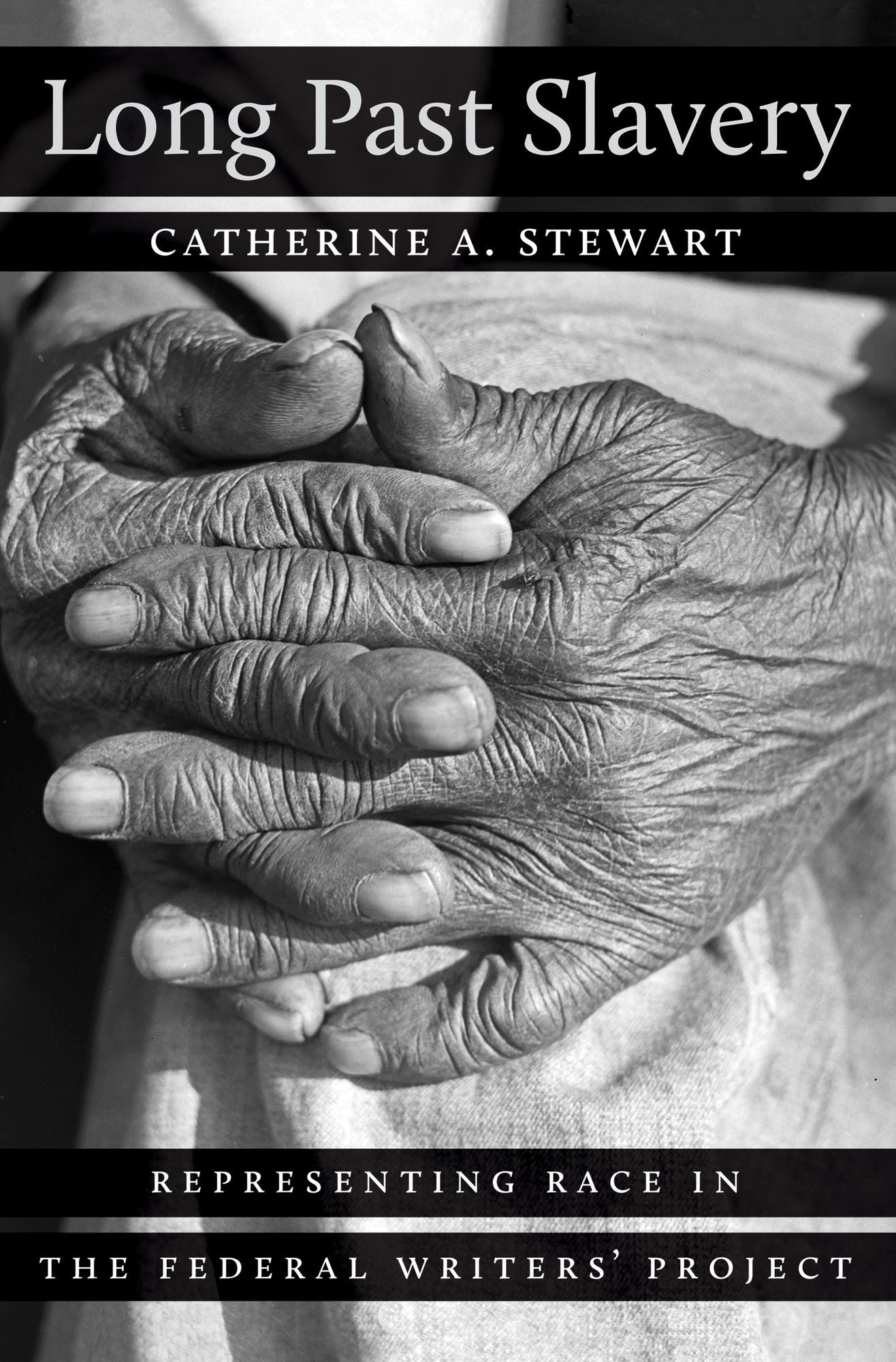 Long Past Slavery: Representing Race in the Federal Writers' Project