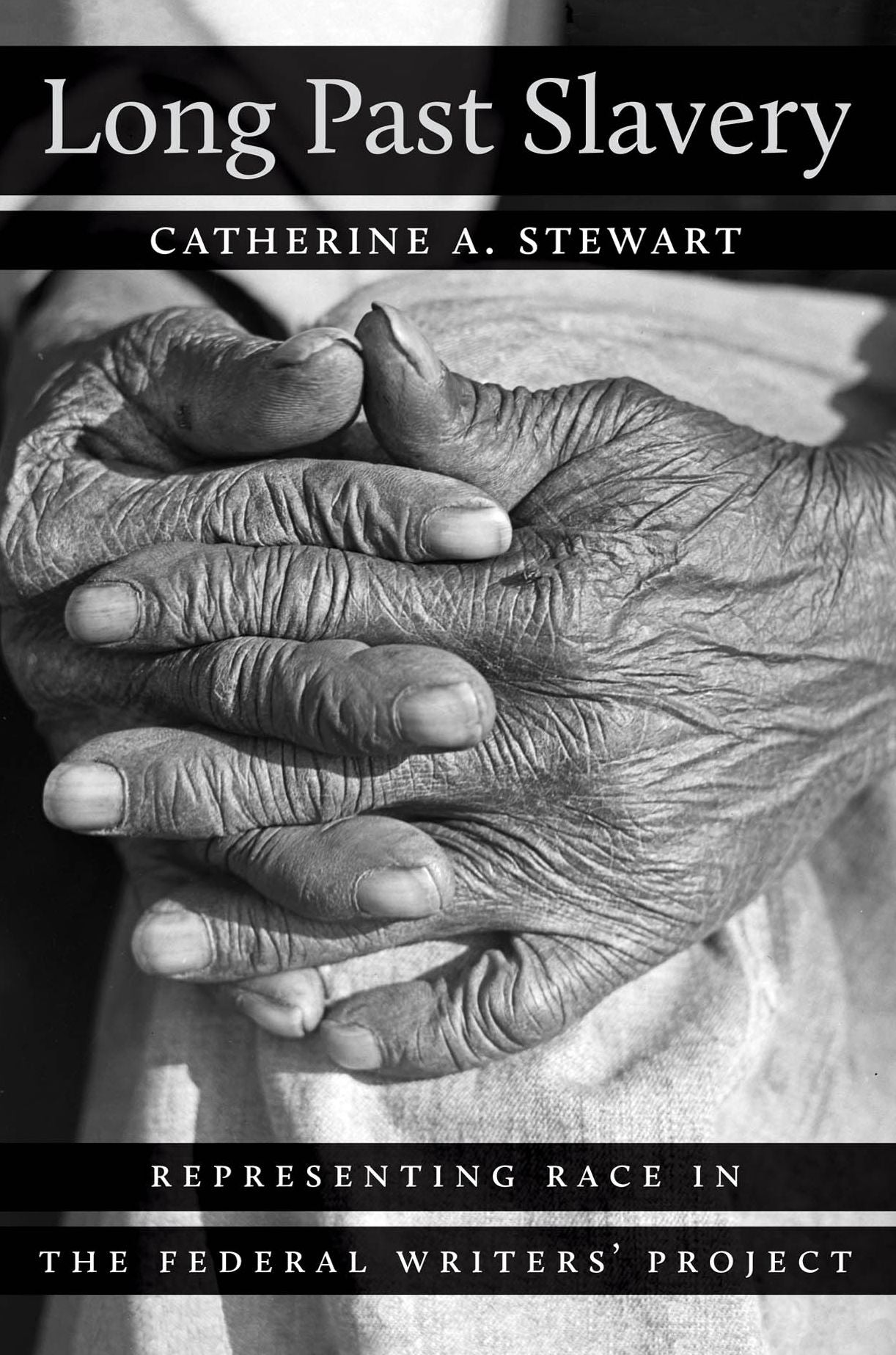 Long Past Slavery: Representing Race in the Federal Writers' Project