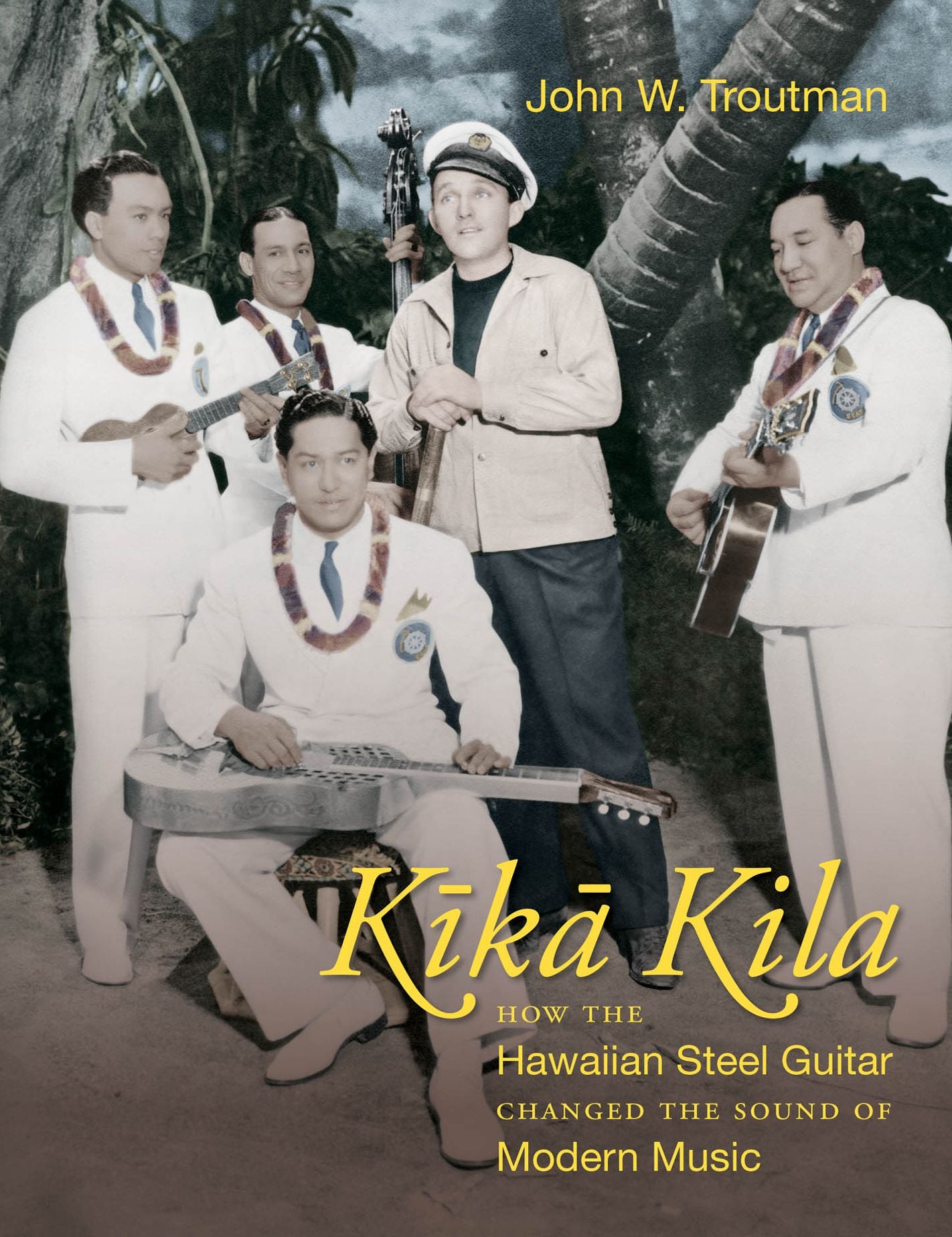 Kika Kila: How the Hawaiian Steel Guitar Changed the Sound of Modern Music