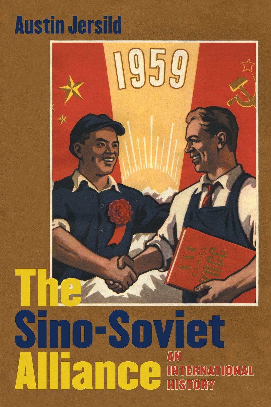 The Sino-Soviet Alliance: An International History