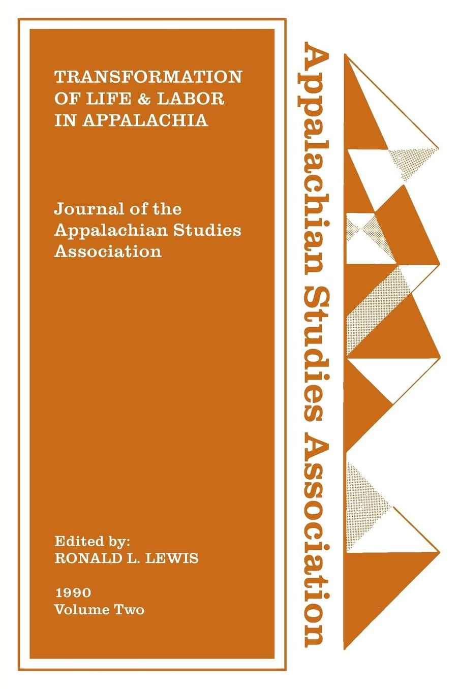 Journal of the Appalachian Studies Association: Transformation of Life and Labor in Appalachia