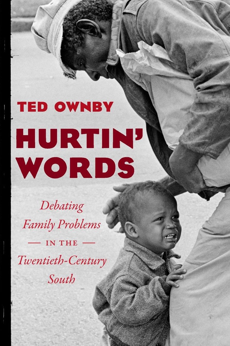 Hurtin' Words: Debating Family Problems in the Twentieth-Century South