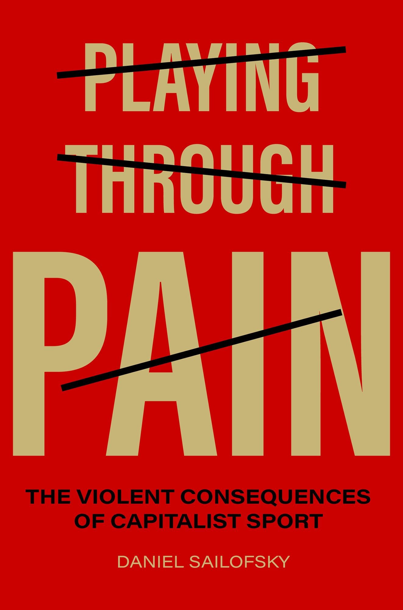 Playing through Pain: The Violent Consequences of Capitalist Sport