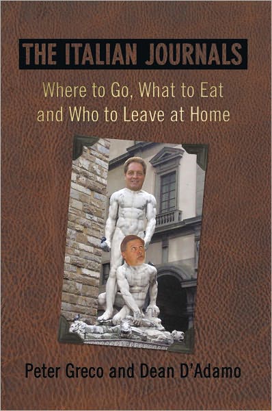 The Italian Journals: Where to Go, What to Eat and Who to Leave at Home