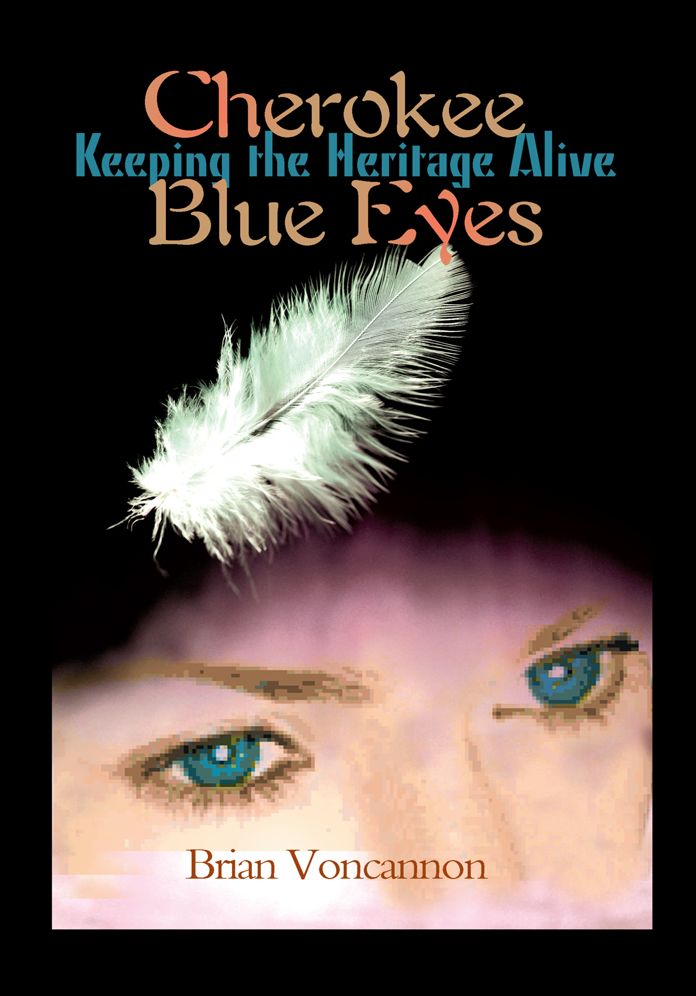 Cherokee Blue Eyes: Keeping the Heritage Alive