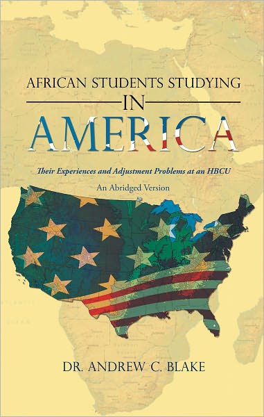 African Students Studying in America: Their Experiences and Adjustment Problems at an HBCU