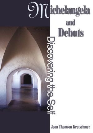 Michelangela and Debuts: Discovering the Self