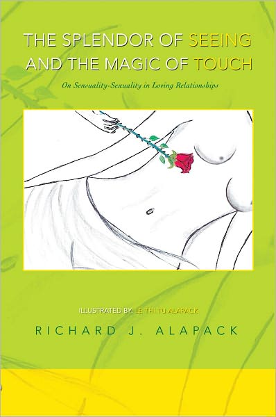 The Splendor of Seeing and the Magic of Touch: On Sensuality-Sexuality in Loving Relationships