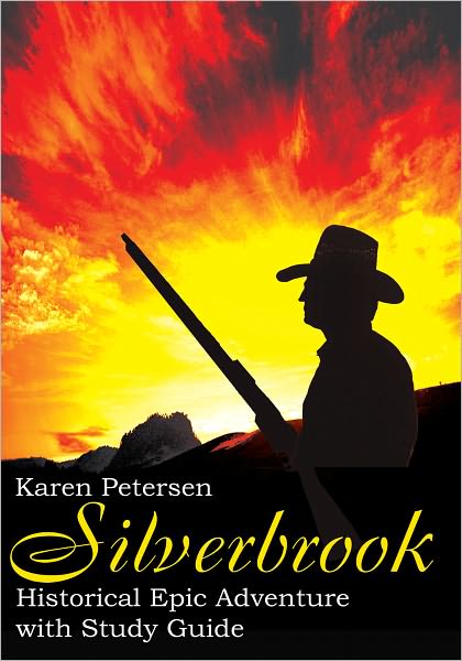 Silverbrook: Historical Epic Adventure with Study Guide