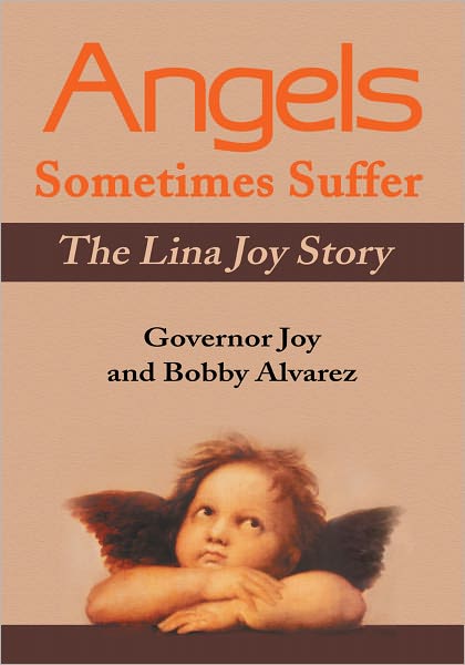Angels Sometimes Suffer: The Lina Joy Story