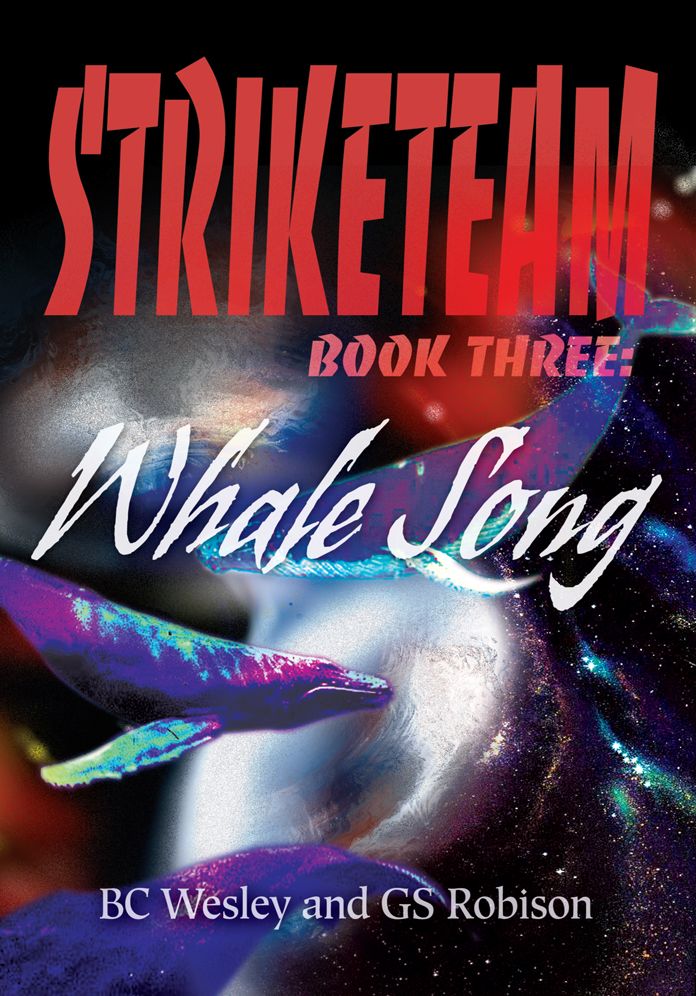 StrikeTeam Book Three: Whale Song