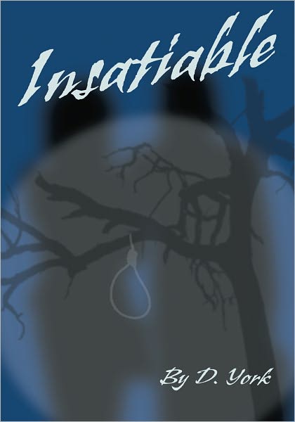 INSATIABLE