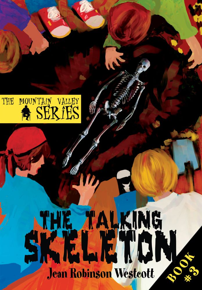 The Talking Skeleton: The Mountain Valley Series