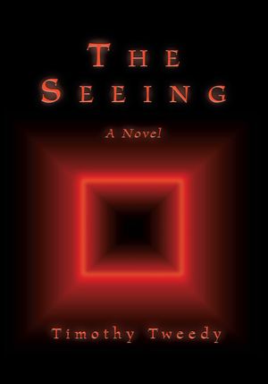 The Seeing: A Novel