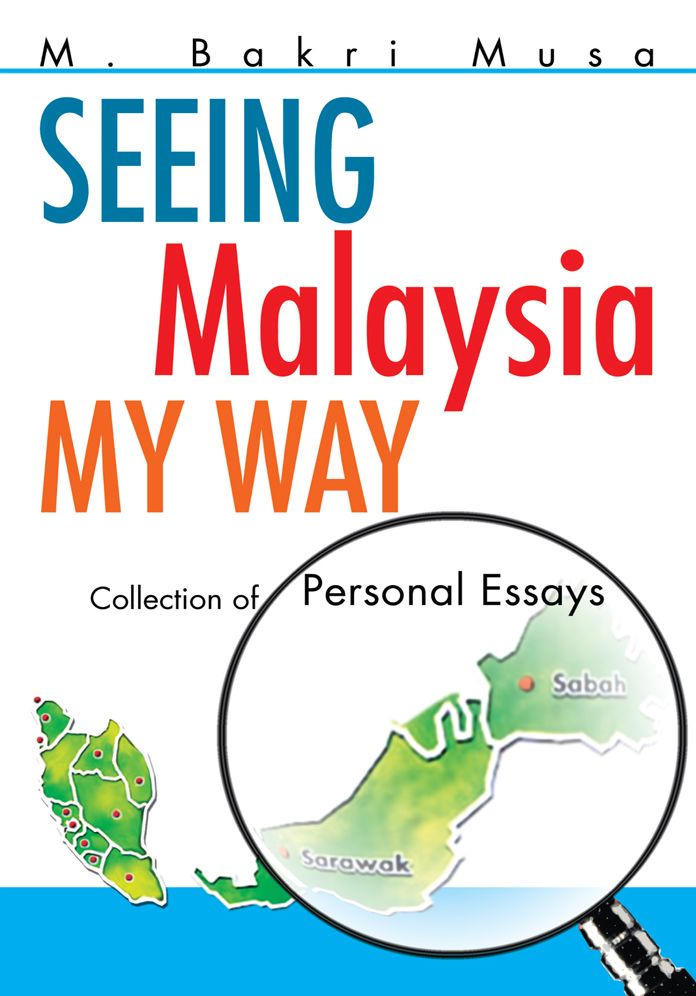 Seeing Malaysia My Way: Collection of Personal Essays