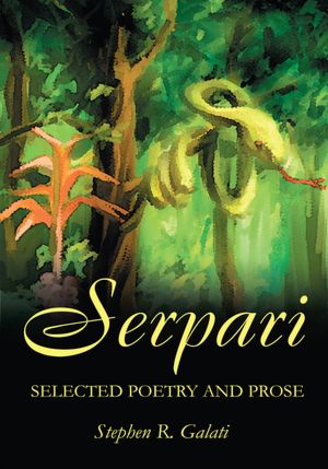 Serpari: Selected Poetry and Prose