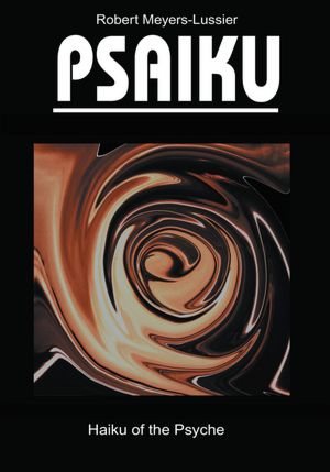 Psaiku: Haiku of the Psyche