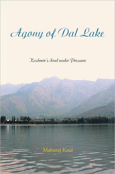 Agony of Dal Lake: Kashmir's Soul under Pressure