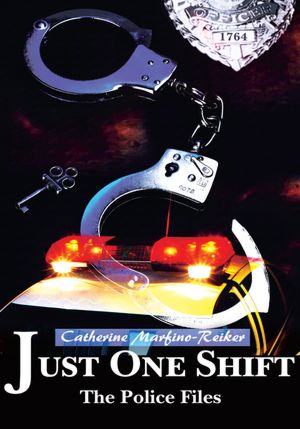 Just One Shift: The Police Files