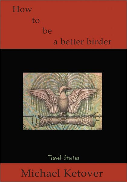 How to be a Better Birder: Travel Stories