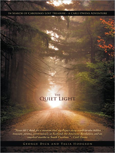 The Quiet Light: In Search of Carolina's Lost Treasure - a Carli Owens Adventure