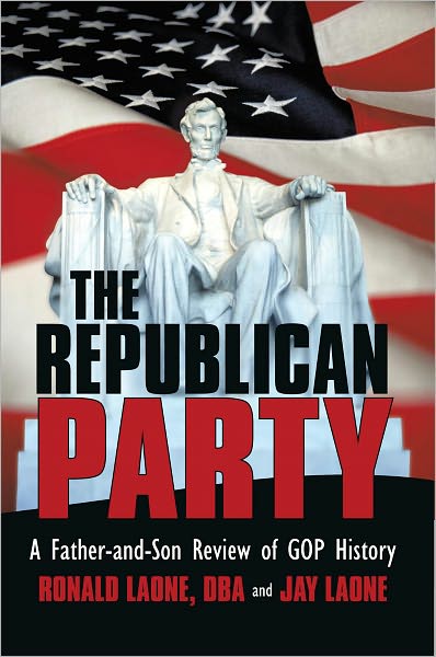 The Republican Party: A Father-and-Son Review of GOP History