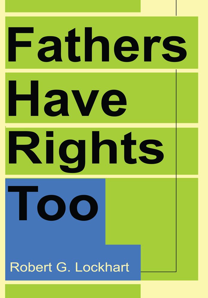 Fathers Have Rights Too