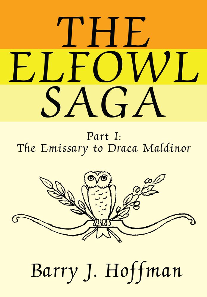 The Elfowl Saga: Part I: The Emissary to Draca Maldinor